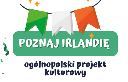 Poznaj Irlandię - ogólnopolski projekt kulturowy