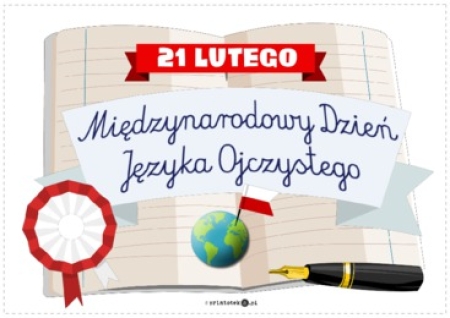 21 - 25.02.2022 r. Tydzień Języka Polskiego