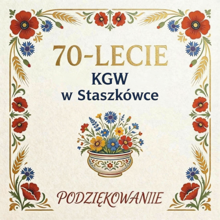 Jubileusz 70-lecia KGW w Staszkówce 