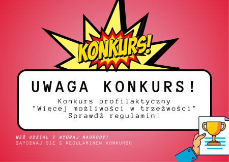 Konkurs profilaktyczny ''Więcej możlwiości w tzreźwości''